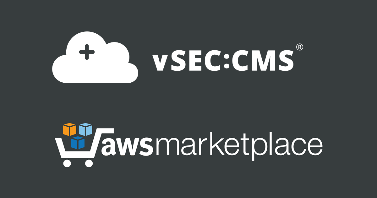vSEC:CMS Comes to the AWS Marketplace