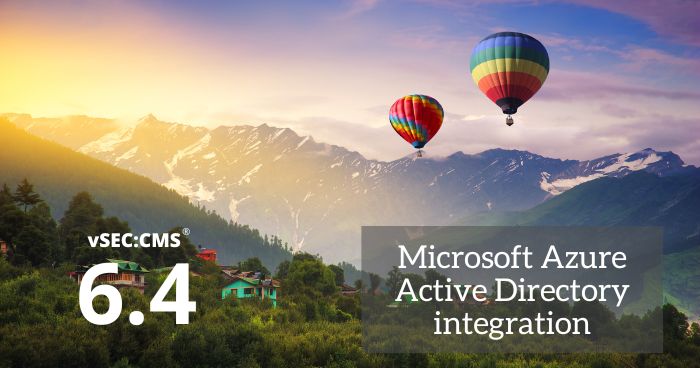 Version 6.4 Integrates with Microsoft Azure Active Directory