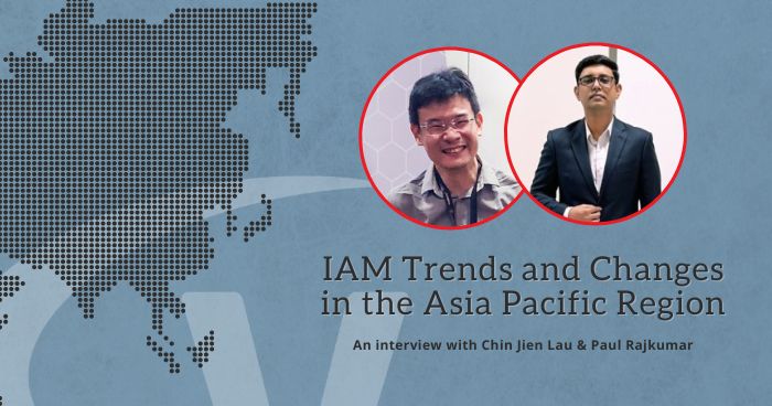 IAM Trends and Changes in the Asia Pacific Region