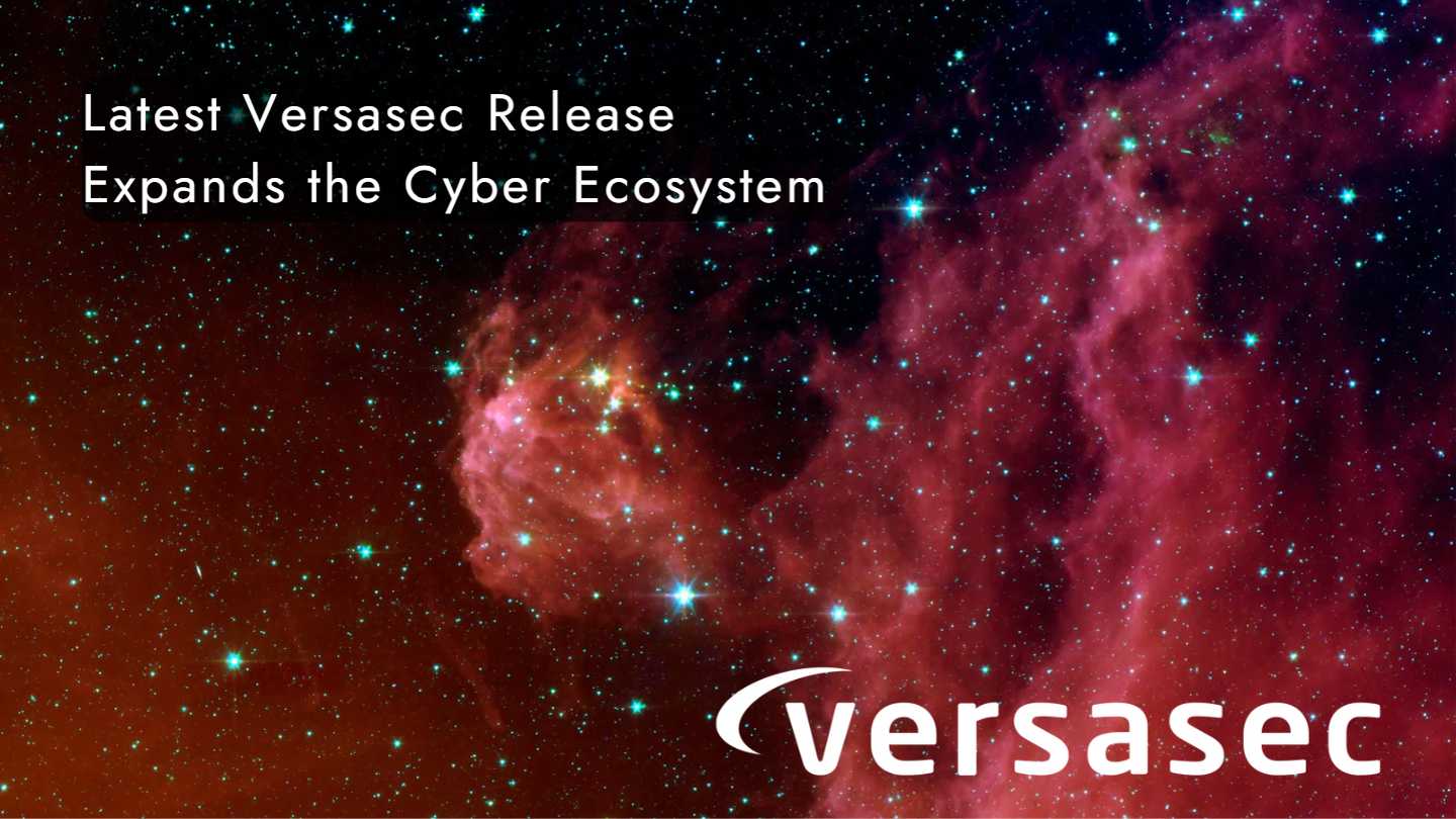 Latest Versasec Release Expands the Cyber Ecosystem